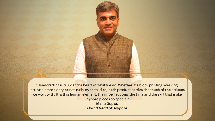 Manu Gupta Brand Head of Jaypore Manu Gupta Brand Head of Jaypore
